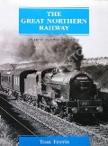 The Great Northern Railway  by FERRIS, Tom 